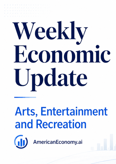 Weekly Economic Update - Arts, Entertainment and Recreation